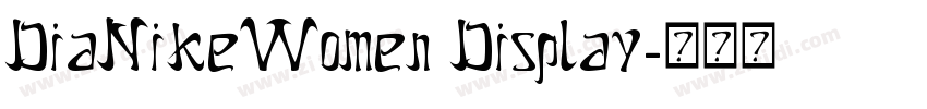 DiaNikeWomen Display字体转换